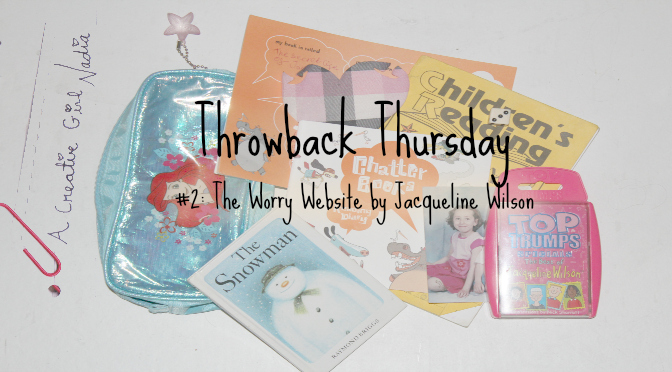 TBT #2: The Worry Website by Jacqueline&nbsp;Wilson