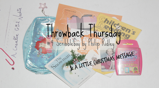 A Little Christmas Message + TBT#9: Scribbleboy by Philip&nbsp;Ridley
